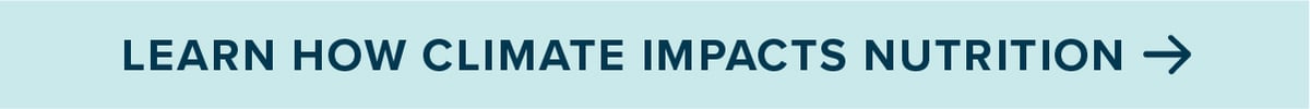 Learn How Climate Impacts Nutritiopn